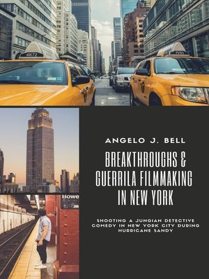 cover image of Breakthroughs & Guerrilla Filmmaking in NYC